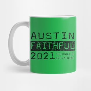 Football Is Everything - Austin Faithful Mug